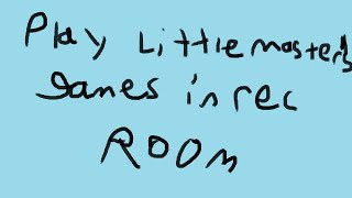 Playing LittleMasters games in rec room then messing around [upl. by Jacquie]