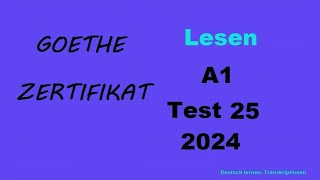 Goethe Zertifikat A1 Lesen  2024  Test 25 [upl. by Lindgren]