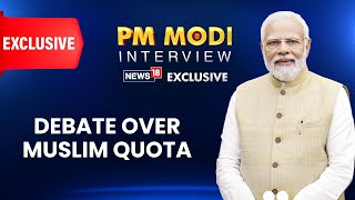 PMModiToNews18 Debate on Muslim Quota After PM Modis Exclusive Interview  BJP Vs Congress [upl. by Safir835]