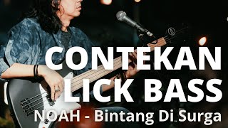 Contekan Lick Bass Noah  Bintang Di Surga [upl. by Kcirted]