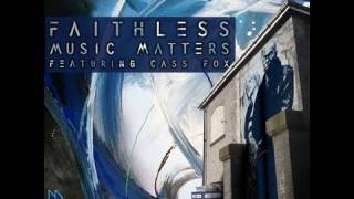 Faithless  Music Matters feat Cass Fox Axwell Edit [upl. by Ackerman460]