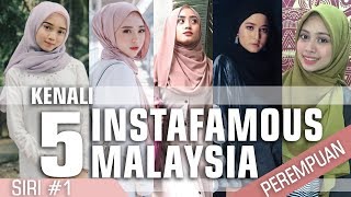 Kenali 5 Gadis Instafamous Malaysia  Siri 1 [upl. by Sihtam]