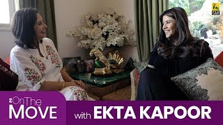 On The Move with Ekta Kapoor  Mona Singh Ronit Roy  Anupama Chopra  Film Companion [upl. by Seow]