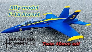 Xfly model F18 Hornet twin 40mm EDF bananahobby Xfly model [upl. by Ayotak]