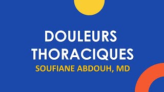 LES DOULEURS THORACIQUES AUX URGENCES [upl. by Melburn]