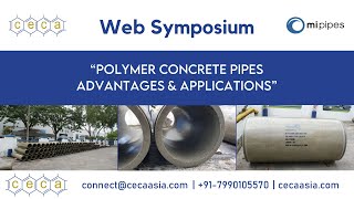 Web Symposium  Polymer Concrete Pipes  CECA ASIA  Mi Polymer Concrete Pipes  21st August 2021 [upl. by Swayne]