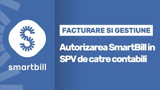 Autorizarea SmartBill in SPV de catre contabili [upl. by Corkhill891]