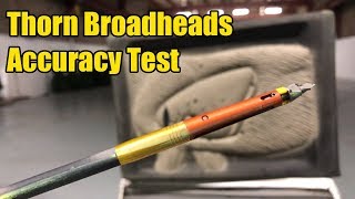 Thorn Broadhead Accuracy Test [upl. by Vivianna]