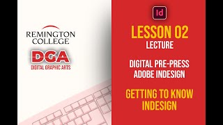 Lesson 02  Digital PrePress  Getting to Know InDesign [upl. by Anerahs]