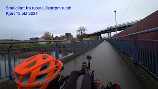 Sykkeltur 2024 10 18 Lillestrøm rundt tillegg [upl. by Akital]