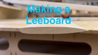 Making a Leeboard for a sailing punt or canoe [upl. by Walter89]