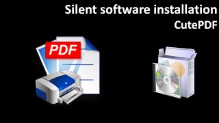 Silent software installation CutePDF Writer [upl. by Josefina]