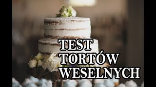 Test Tortów Weselnych [upl. by Stelmach]