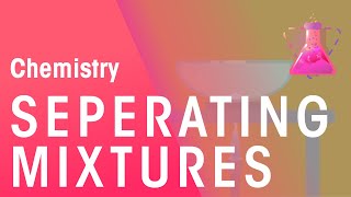 How To Separate Solutions Mixtures amp Emulsions  Chemical Tests  Chemistry  FuseSchool [upl. by Head]