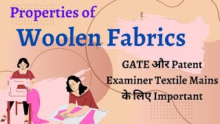 Properties of Wool Fabrics  GATE  Textile Engineering patentofficer cgpdtm gatetf [upl. by Eanel]