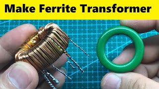 Make Ferrite Toroidal Transformer for Inverter [upl. by Cynar]