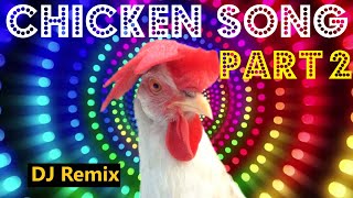 Chicken Song part 2 original  The hens’ dancing song  2021 01 [upl. by Aleda]