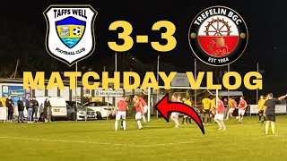 Lee Trundle Scores 94th Minute Equaliser In Crazy Game Taffs Well 33 Trefelin Matchday Vlog [upl. by Arol]