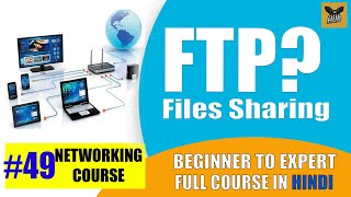 FTP Practical in Network  File Transfer Protocol Hindi  Networking Course 49 [upl. by Eiromem]