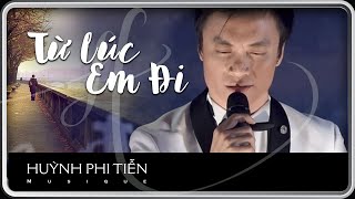 Từ Lúc Em Đi Anh Bằng  Huỳnh Phi Tiễn COVER [upl. by Alya419]