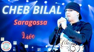 Cheb Bilal  Saragossa [upl. by Igic]