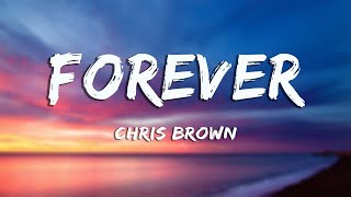 Forever  Chris Brown Lyrics [upl. by Aiela]