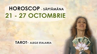 HOROSCOP 21  27 OCTOMBRIE Săptămanal TAROT  Alege Zodia Interactiv  Util  Atenție [upl. by Yoreel]