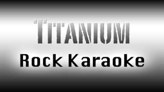 Titanium Rock Karaoke Instrumental [upl. by Oicnoel939]