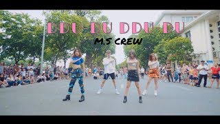 KPOP IN PUBLIC CHALLENGE BLACKPINK 블랙핑크  ‘뚜두뚜두 DDUDU DDUDU’ Dance Cover By MS Crew Vietnam [upl. by Lat85]