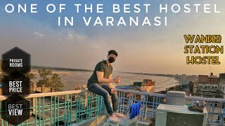 One Of The Best Hostel In BANARAS  This Hostel Has The Best View Kashi  Wander Station Varanasi [upl. by Oiramaj187]