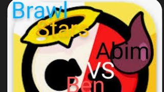 Brawl Stars Abim VS Ben [upl. by Ahtebat625]