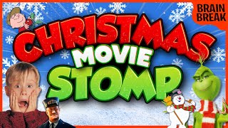 The Christmas Movie Stomp  Christmas Brain Break  Winter Just Dance  GoNoodle Inspired [upl. by Vedi878]