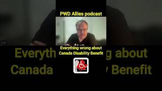 EVERYTHING WRONG about Canada Disability Benefit in under 60 seconds [upl. by Pomcroy]