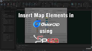 Insert Map Elements in GstarCAD using SPCAD [upl. by Nod144]