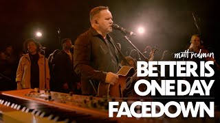 Matt Redman  Better Is One Day Facedown Live [upl. by Schechter]