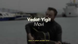 Vedat Yiğit  Mavi Akustik [upl. by Glyn580]