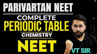 Periodic Table complete in One Shot Revision series CHEMISTRY  NEET Chemistry by VT Sir  Sankalp [upl. by Nehgaem]