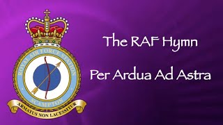 RAF Hymn Per Ardua Ad Astra with words [upl. by Ayram]