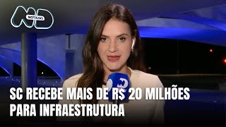 Ministério da Integração libera R 20 milhões para SC e outras regiões [upl. by Llerrehs345]