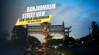 Banjarmasin Street View Senja di Banjarmasin [upl. by Darda]