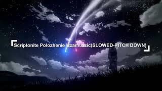 Scriptonite  Polozhenie Izzamuzzic Remix 𝓼𝓵𝓸𝔀𝓮𝓭  𝓻𝓮𝓿𝓮𝓻𝓫 [upl. by Yekcin]