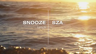 SZA  SNOOZE  LYRICS  2024 [upl. by Sausa]