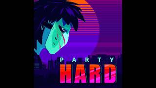 Party Hard  Full Original Soundtrack Ressa Schwarzwald [upl. by Mcneil]