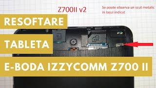 Resoftare tableta EBoda Izzycomm Z700 II [upl. by Lidia233]