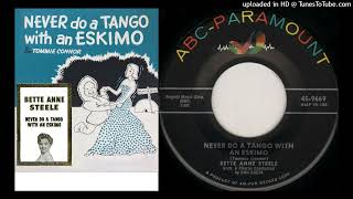 Bette Anne Steele – quotNever Do a Tango With an Eskimoquot 1956 [upl. by Deanne]