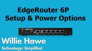 EdgeRouter 6P Setup and PoE Options [upl. by Chemaram]