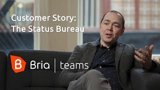 Status Bureau Case Study  Bria Teams Pro [upl. by Deden]