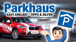 Parkhaus  einfach erklärt Tipps Hilfen amp Besonderheiten 🚘  Fischer Academy [upl. by Kaenel]