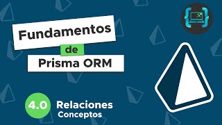 PRISMA ORM  4 RELACIONES  CONCEPTOS [upl. by Ayim]