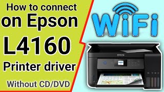 How to connect wifi on Epson L4160 printer with computerinstall epson l4160 printer network driver [upl. by Cardie]